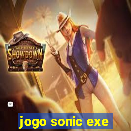 jogo sonic exe